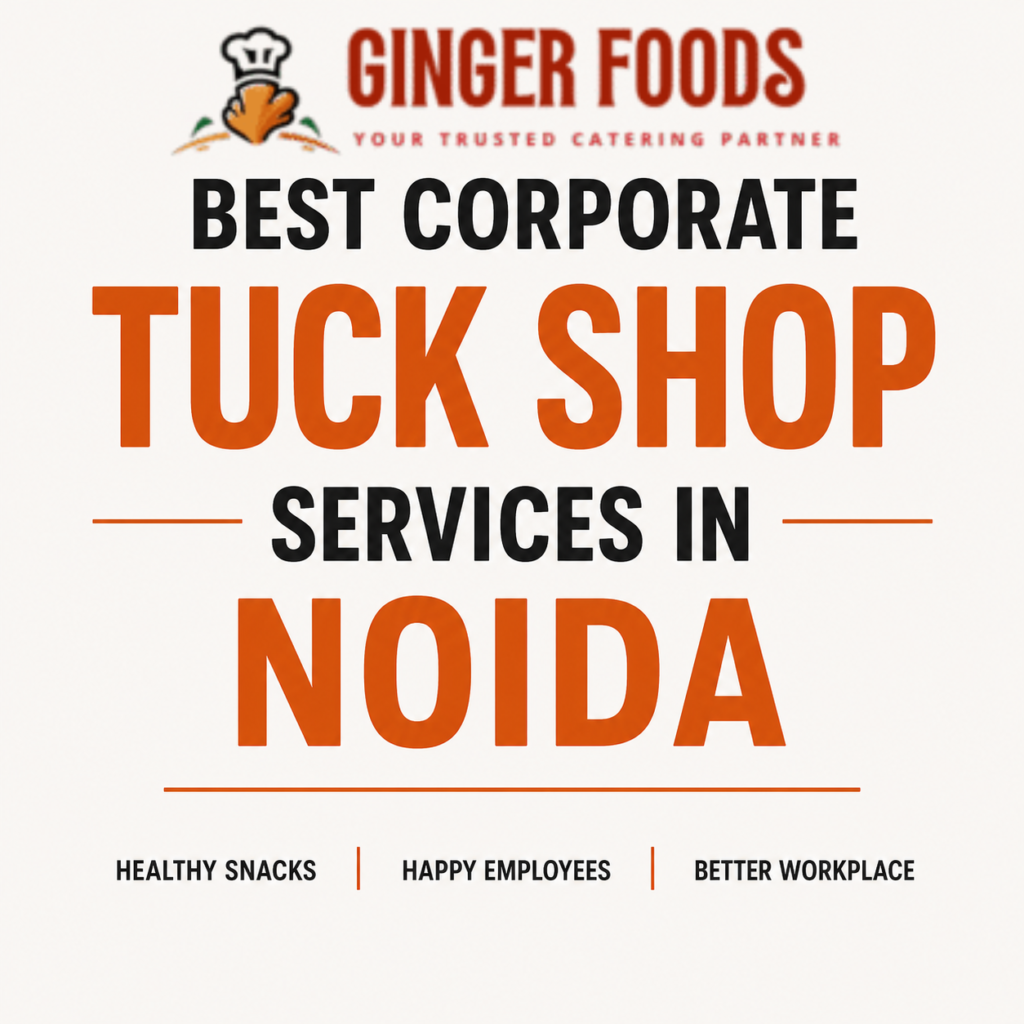 Best Corporate Tuck Shop Services in Noida untitled design (7)